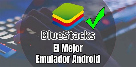 emulador bluestacks|emulador bluestacks descargar.